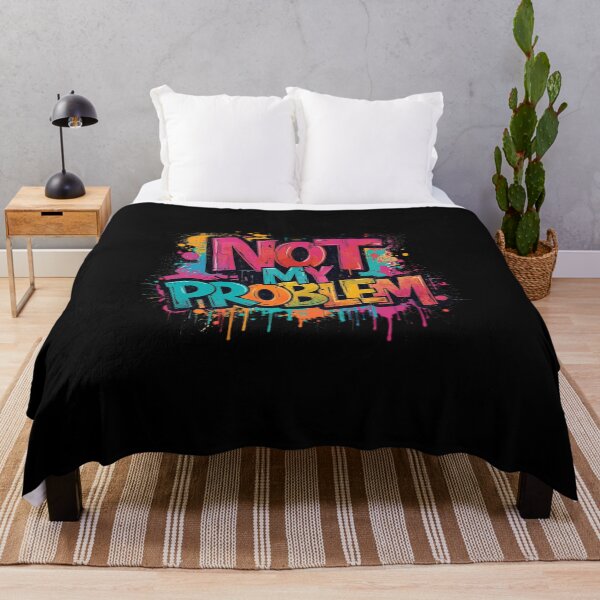 Item preview, Not My Problem | Sarcastic Humor Design by Too Real Co designed and sold by TooRealCo.