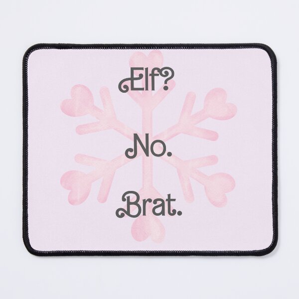 Item preview, Elf? No Brat Funny Christmas Brat Kink Design designed and sold by StrictlyPride.
