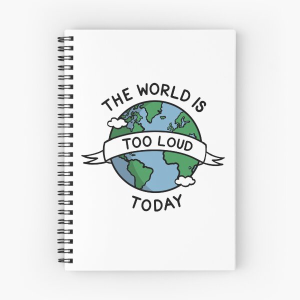 Item preview, The world is too loud today designed and sold by 21andsensory.
