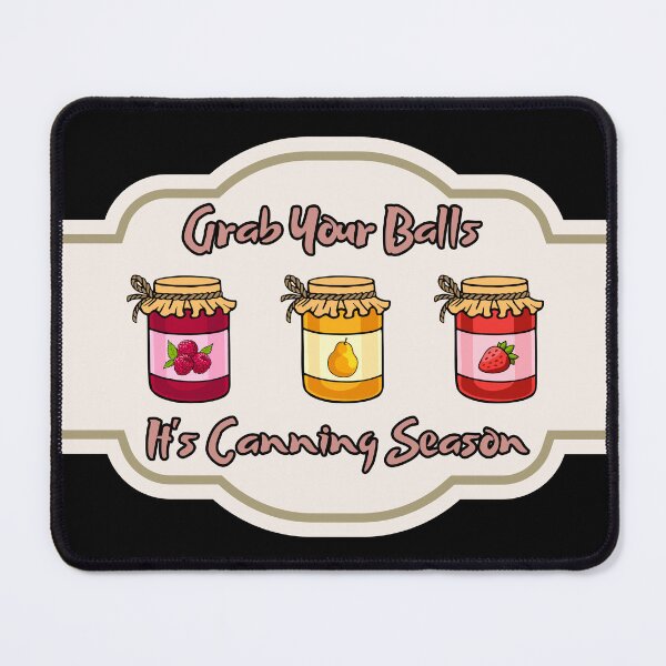 Item preview, Funny Pickle Adult Humor Grab Your Balls It's Canning Season  designed and sold by Zayavca.