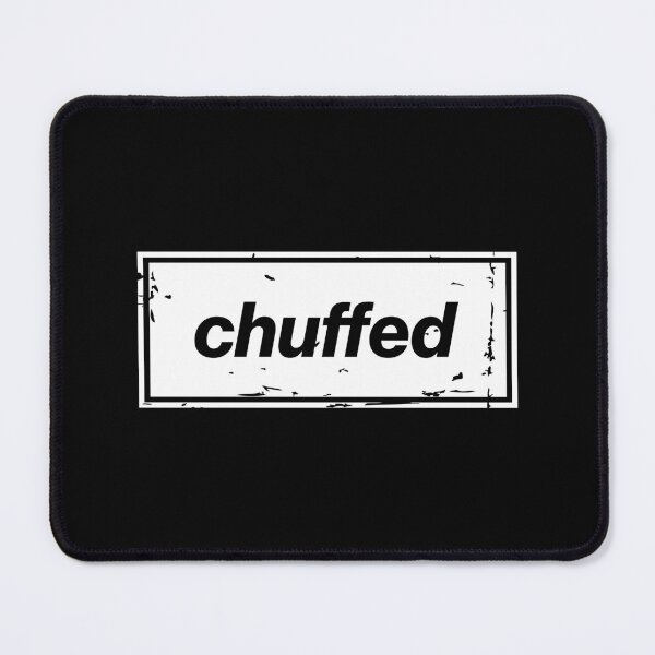 Item preview, Chuffed – White Manchester Manc Slang Oasis Style Britpop designed and sold by Butter Creative.