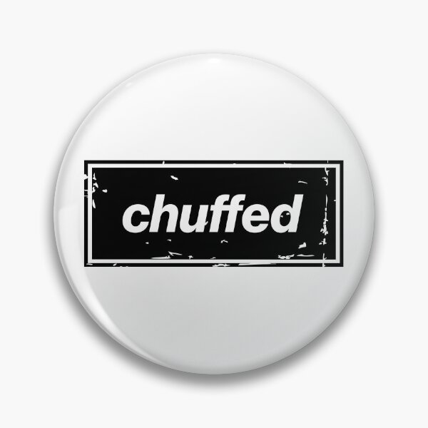 Item preview, Chuffed – Black Manchester Manc Slang Oasis Style Britpop designed and sold by Butter Creative.