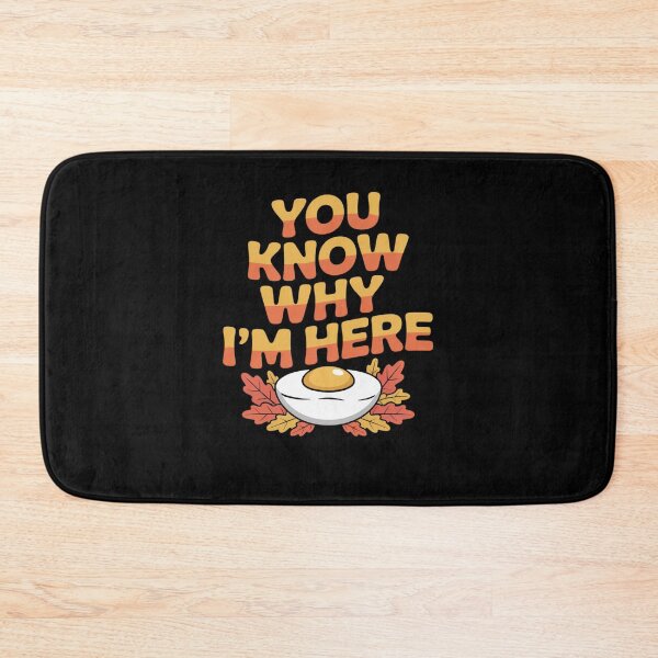 Item preview, You Know Why I'm Here Deviled Egg Thanksgiving designed and sold by Mateusz Majcherek.