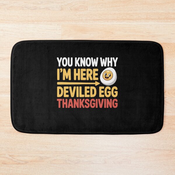 Item preview, You Know Why I'm Here Deviled Egg Thanksgiving designed and sold by Mateusz Majcherek.