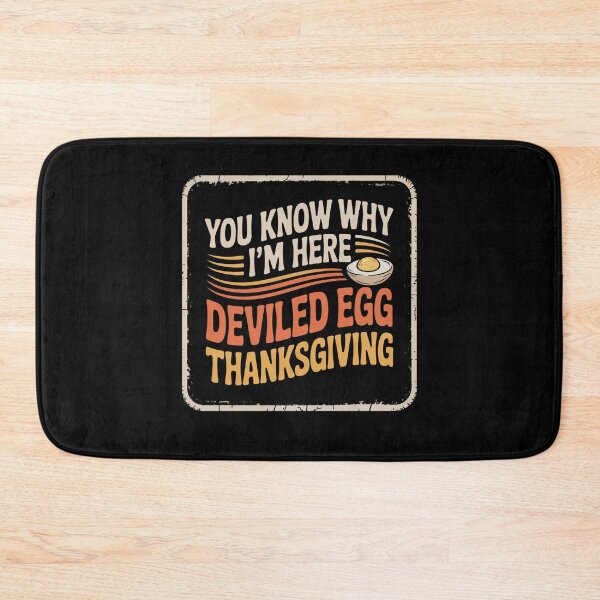 Item preview, You Know Why I'm Here Deviled Egg Thanksgiving designed and sold by Mateusz Majcherek.