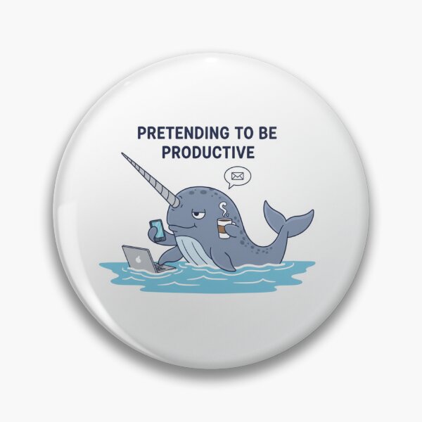 Item preview, Productive Narwhal: Pretending To Be Productive designed and sold by LaElee.