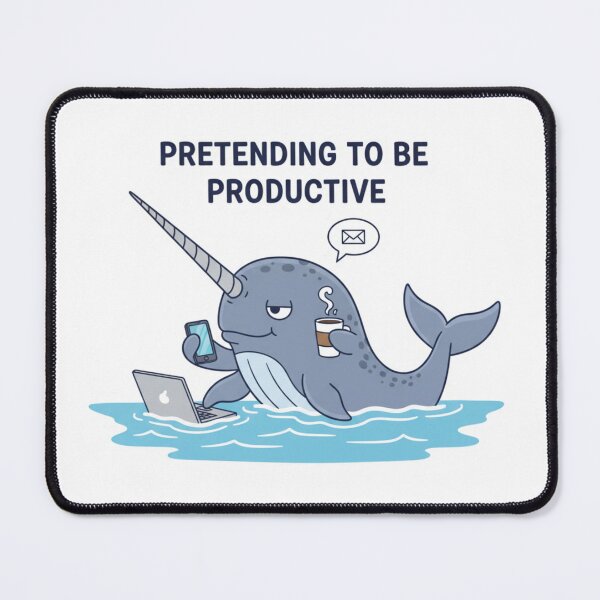 Item preview, Productive Narwhal: Pretending To Be Productive designed and sold by LaElee.
