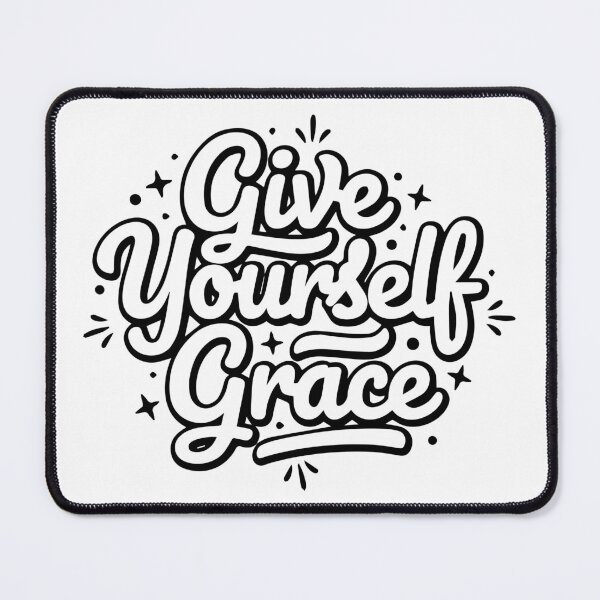 Item preview, Give yourself grace designed and sold by Meemaart.