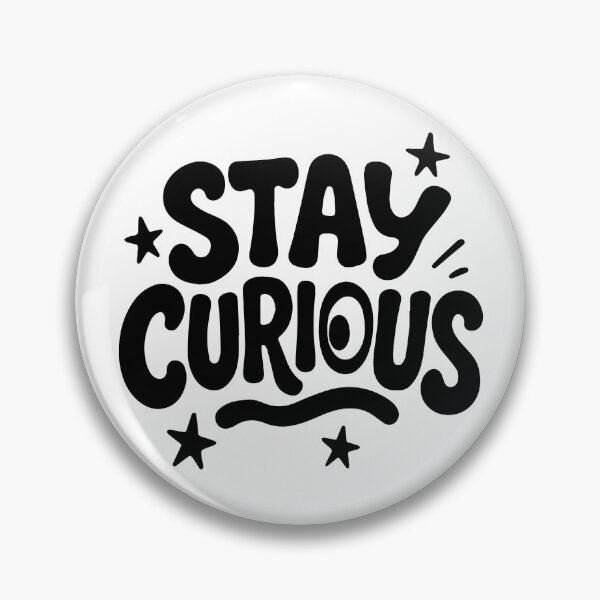 Item preview, Stay Curious  designed and sold by Meemaart.