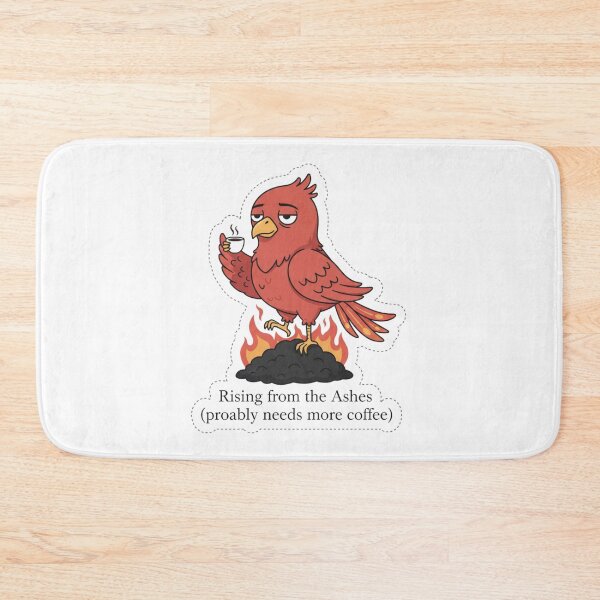Item preview, Resilient Phoenix: Rising From The Ashes Needs More Coffee designed and sold by LaElee.