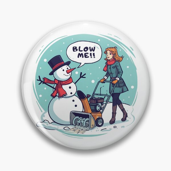 Item preview, A Snow man wants snow blown. designed and sold by NicMacTees.