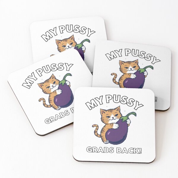 Item preview, MY pussy grabs back! designed and sold by NicMacTees.