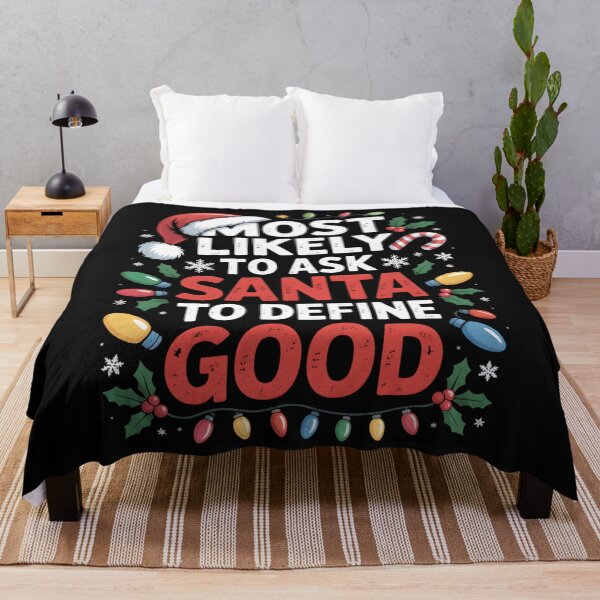 Item preview, Most Likely To Ask Santa To Define Good Funny Christmas designed and sold by clothesy7.