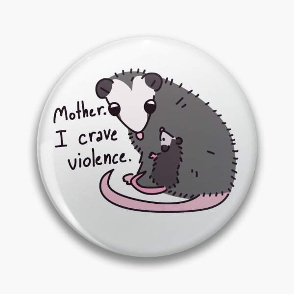 Item preview, Mother I Crave Violence Opossum Funny Sticker designed and sold by kessiemess.