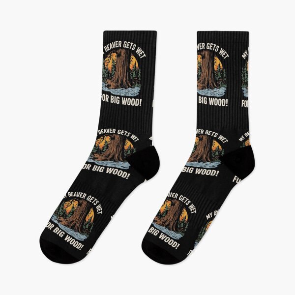 Item preview, My Beaver gets wet for big wood! designed and sold by NicMacTees.
