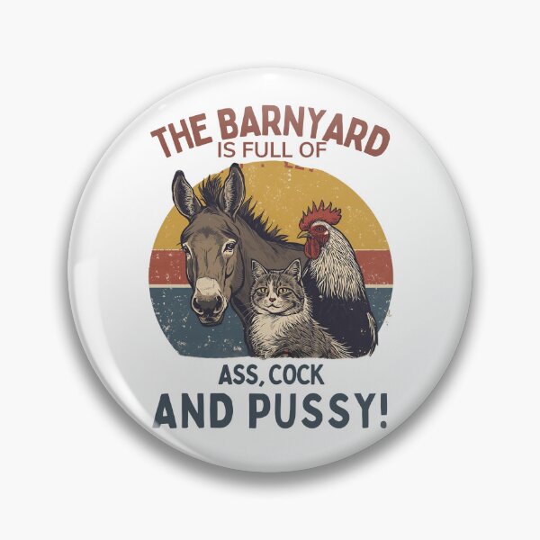 Item preview, The barnyard is full of ass, cock, and pussy! designed and sold by NicMacTees.