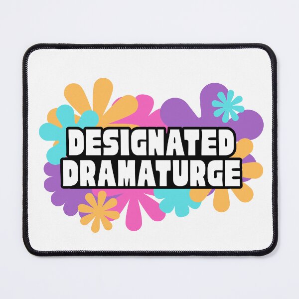Item preview, Designated Dramaturge designed and sold by Jess Reed.