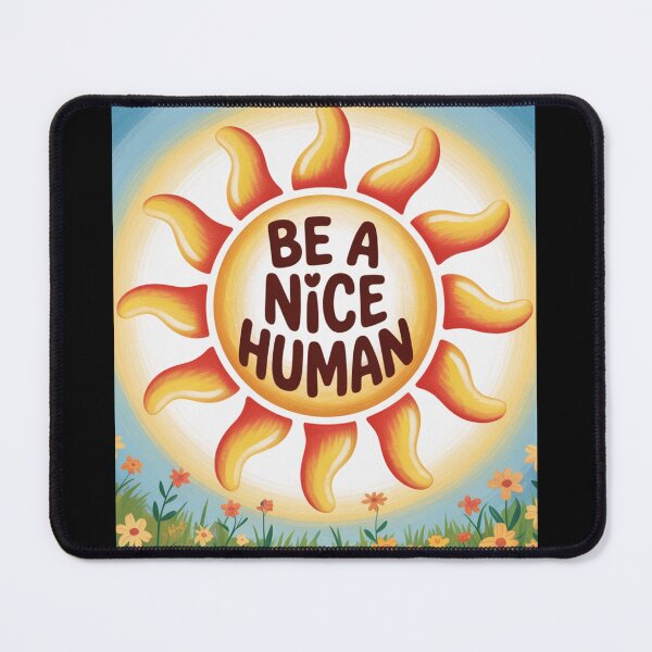 Item preview, Be a nice human designed and sold by Agu210.