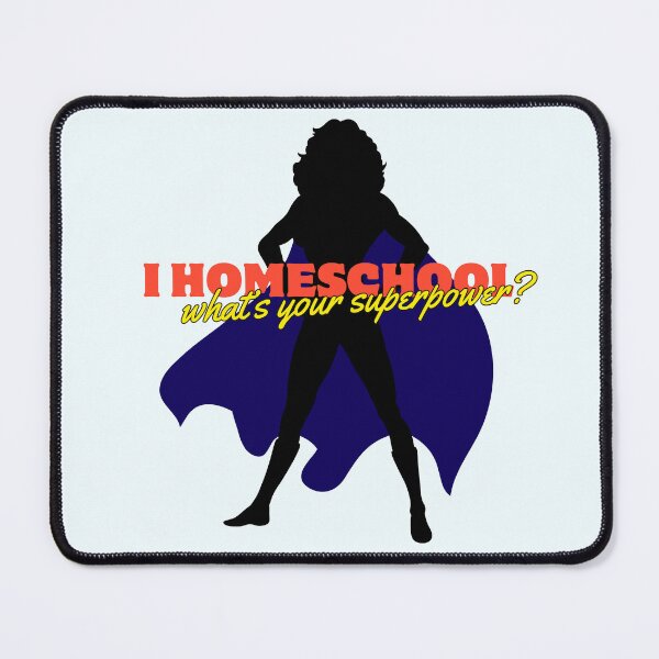 Item preview, Homeschooling Is My Superpower designed and sold by Mosaic Homeschool Co-Op.