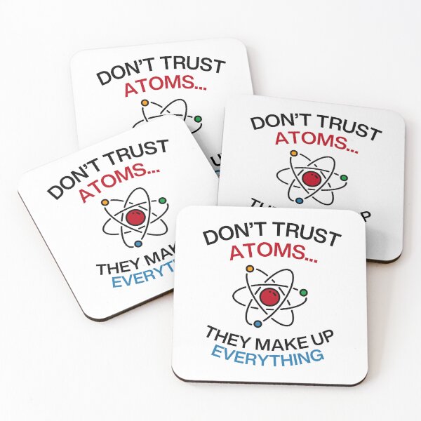 Item preview, Don't trust atoms they make up everything science humor funny sayings designed and sold by HumansStuck12.