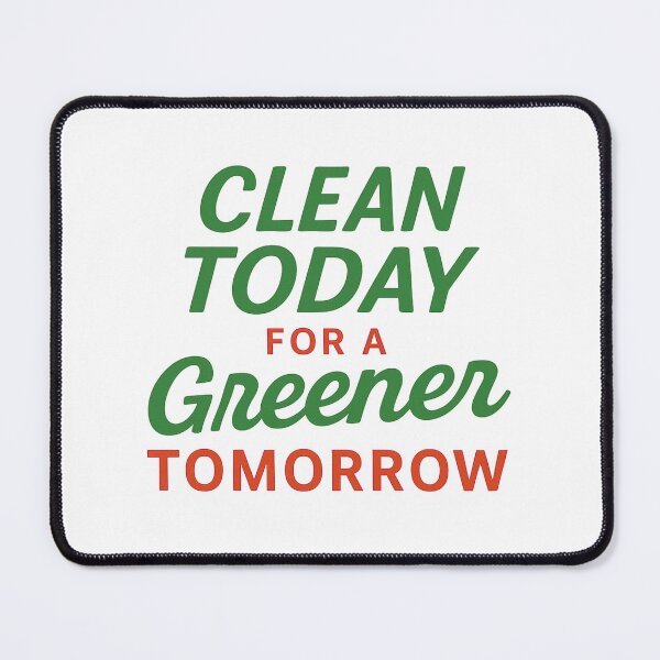 Item preview, Clean Today For A Greener Tomorrow designed and sold by Anniko Art Studio.