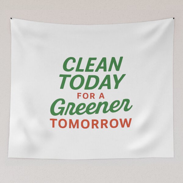 Item preview, Clean Today For A Greener Tomorrow designed and sold by Anniko Art Studio.