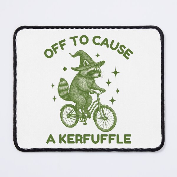 Item preview, Off to Cause a Kerfuffle designed and sold by SnorkleSupply.