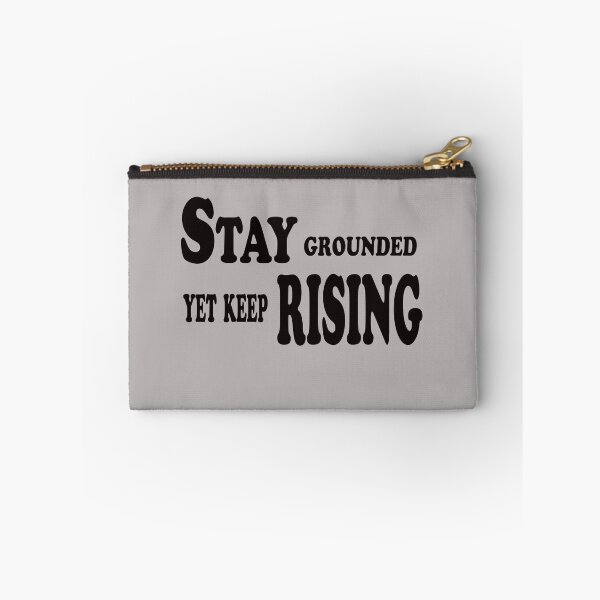 Item preview, Stay Grounded, Yet Keep Rising – Inspirational Growth Quote Design designed and sold by ArtNestVerse.