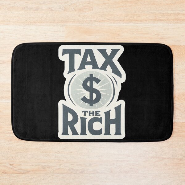 Item preview, Tax The Rich designed and sold by Owcomm.