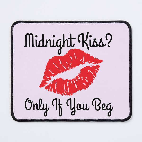 Item preview, Midnight Kiss Only If You Beg Bratty New Year Design designed and sold by StrictlyPride.