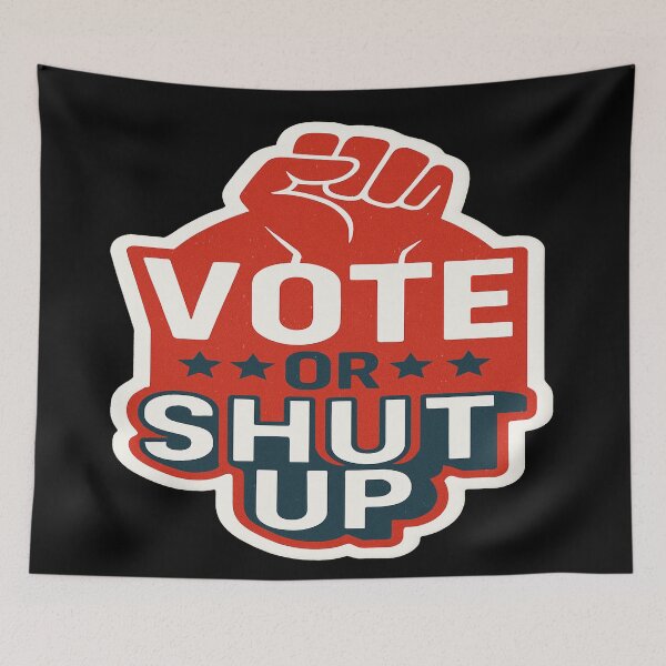 Item preview, Vote Or Shut Up Political Call To Action designed and sold by Owcomm.