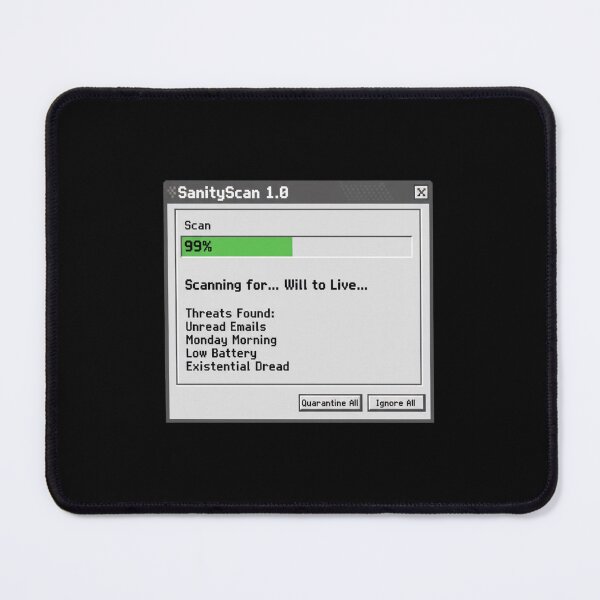 Item preview, Life Antivirus Scan – SanityScan 1.0 Retro Meme designed and sold by Whisky1111.