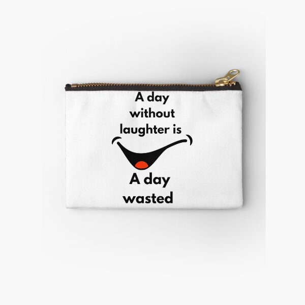 Item preview, A Day Without Laughter Is a Day Wasted – Smile Quote Design designed and sold by designoorkh.