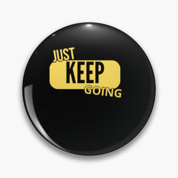 Item preview, JUST KEEP GOING designed and sold by ArteVirtual28.
