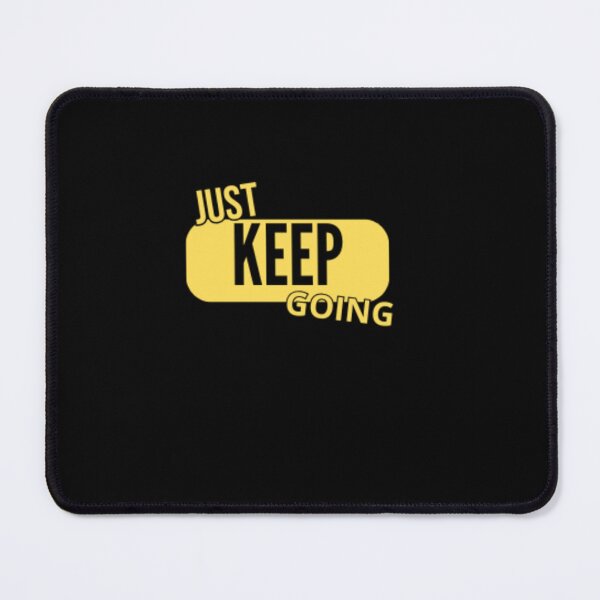 Item preview, JUST KEEP GOING designed and sold by ArteVirtual28.