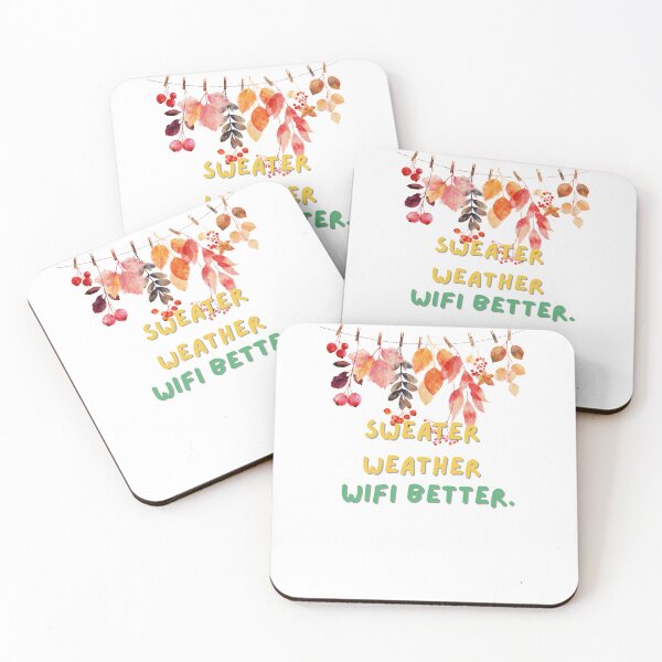 Item preview, Sweater Weather Wifi Better Autumn Leaves Quote designed and sold by Anastasiia Yurevych.