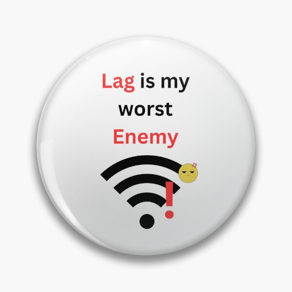 Item preview, lag is my worst enemy designed and sold by designoorkh.