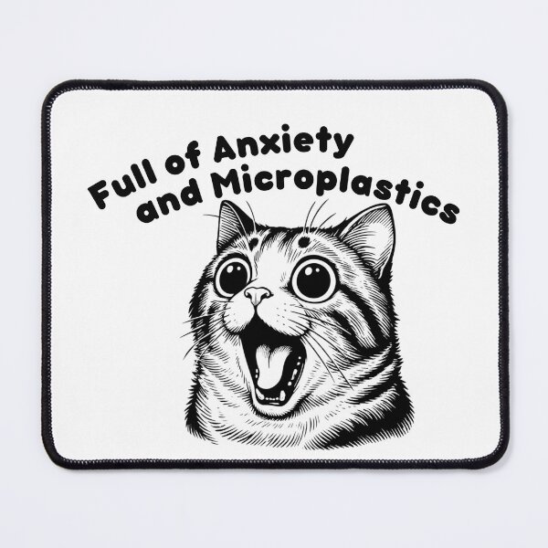 Item preview, Full of Anxiety and Micro Plastics designed and sold by SnorkleSupply.