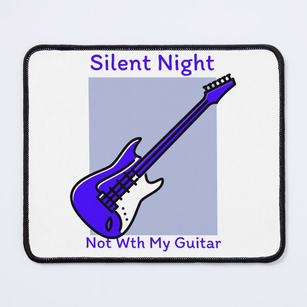Item preview, Silent Night Not With My Guitar designed and sold by Bellaboocreative.