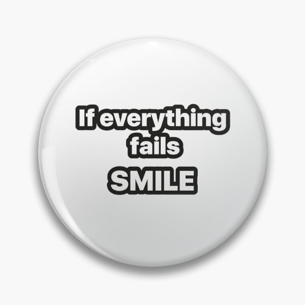 Item preview, If everything fails SMILE designed and sold by Martin-AD.
