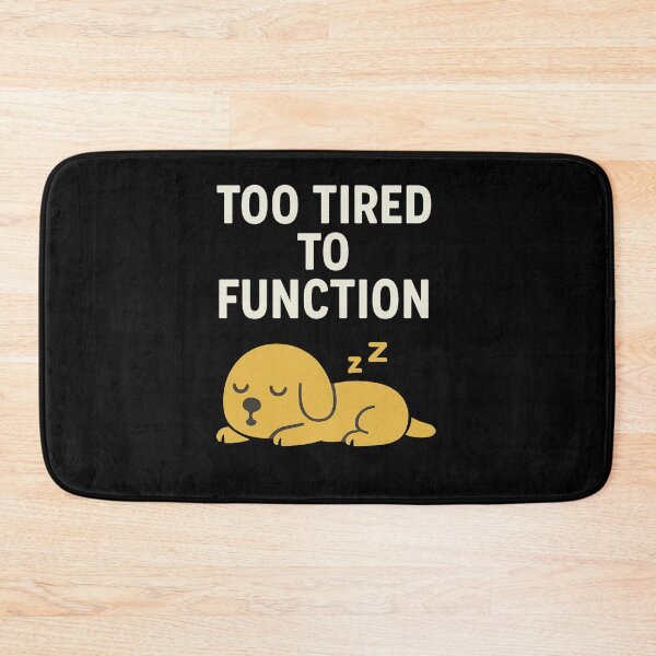 Item preview, Too Tired to Function ? Relatable Sleepy Humor T-Shirt designed and sold by Long Family Gifts.