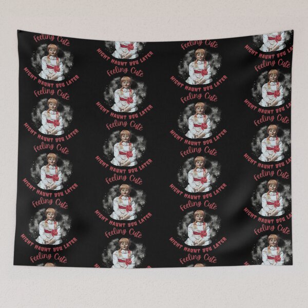 Item preview, Annabelle movie, conjuring universe, might haunt you later designed and sold by GeekRagz.