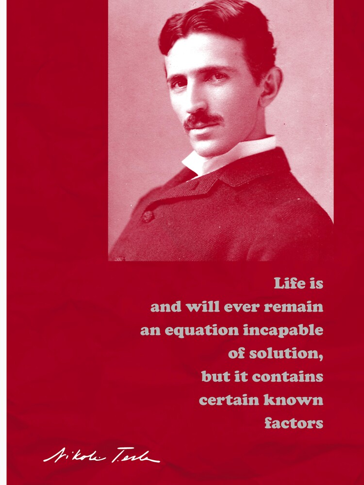 Nikola Tesla Quote 4 by pahleeloola