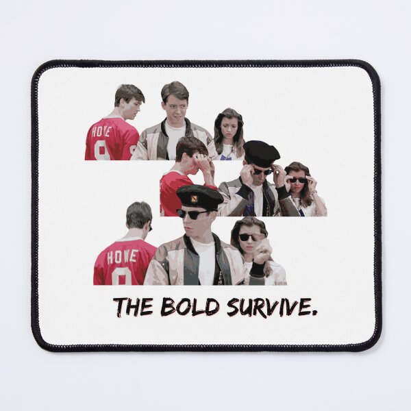 Item preview, Ferris "The Bold Survive" designed and sold by BigTimeDesigns.