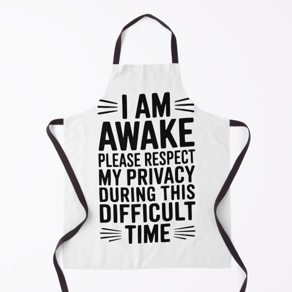 Item preview, I Am Awake Please Respect My Privacy During This Difficult Time designed and sold by Frank Ring.
