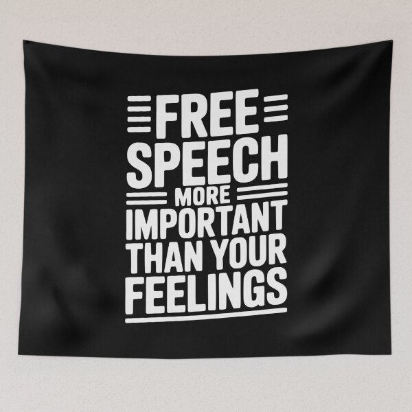 Item preview, Free Speech More Important Than Feelings designed and sold by Frank Ring.