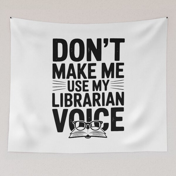 Item preview, Don’t Make Me Use My Librarian Voice designed and sold by Frank Ring.