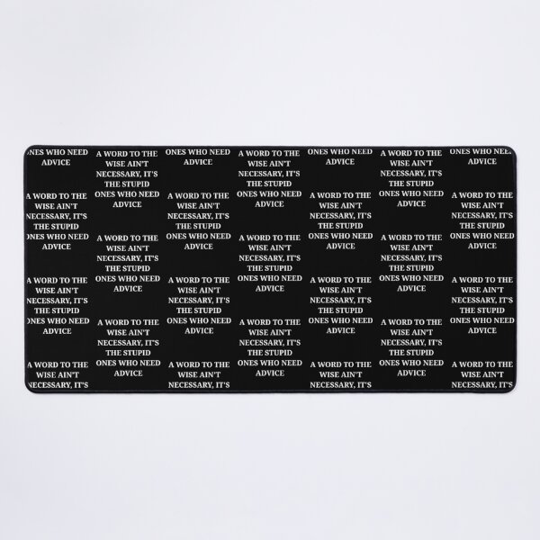 Item preview, A Word to the Wise Ain’t Necessary Funny Sarcastic Quote designed and sold by LuxeGraphix.