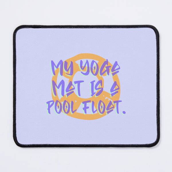Item preview, My yoga mat is a pool float - Water Yoga designed and sold by TaurusC95.