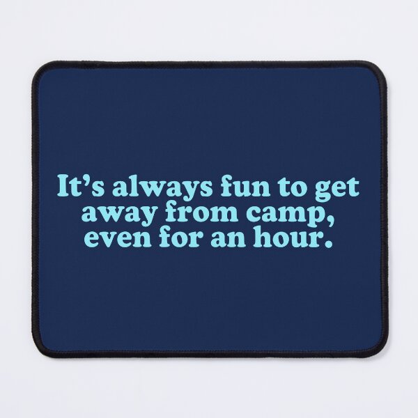 Item preview, It’s always fun to get away from camp, even for an hour designed and sold by Cuttintees.
